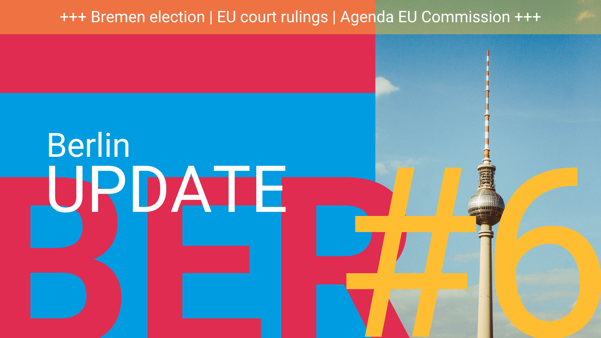 Update from Berlin # 6 | Bremen election, Lufthansa Court Ruling, Agenda EU Commission