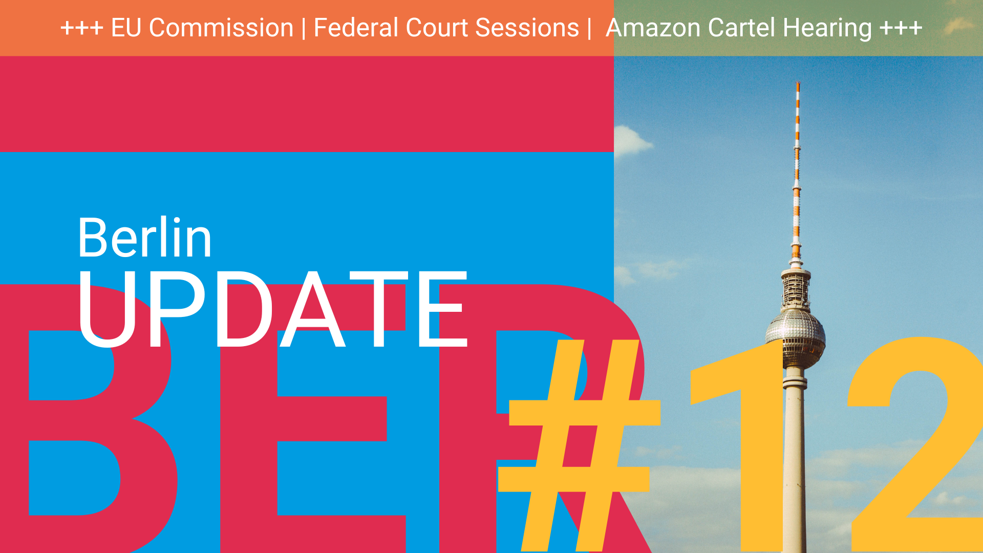 Update from Berlin #12 | EU Commission | Federal Court Sessions | Amazon Cartel Hearing