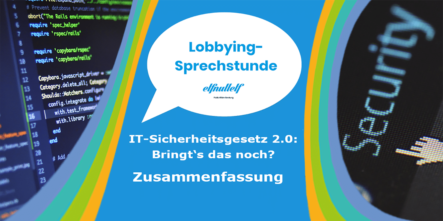 Lobbying-Sprechstunde: IT-Sicherheitsgesetz 2.0