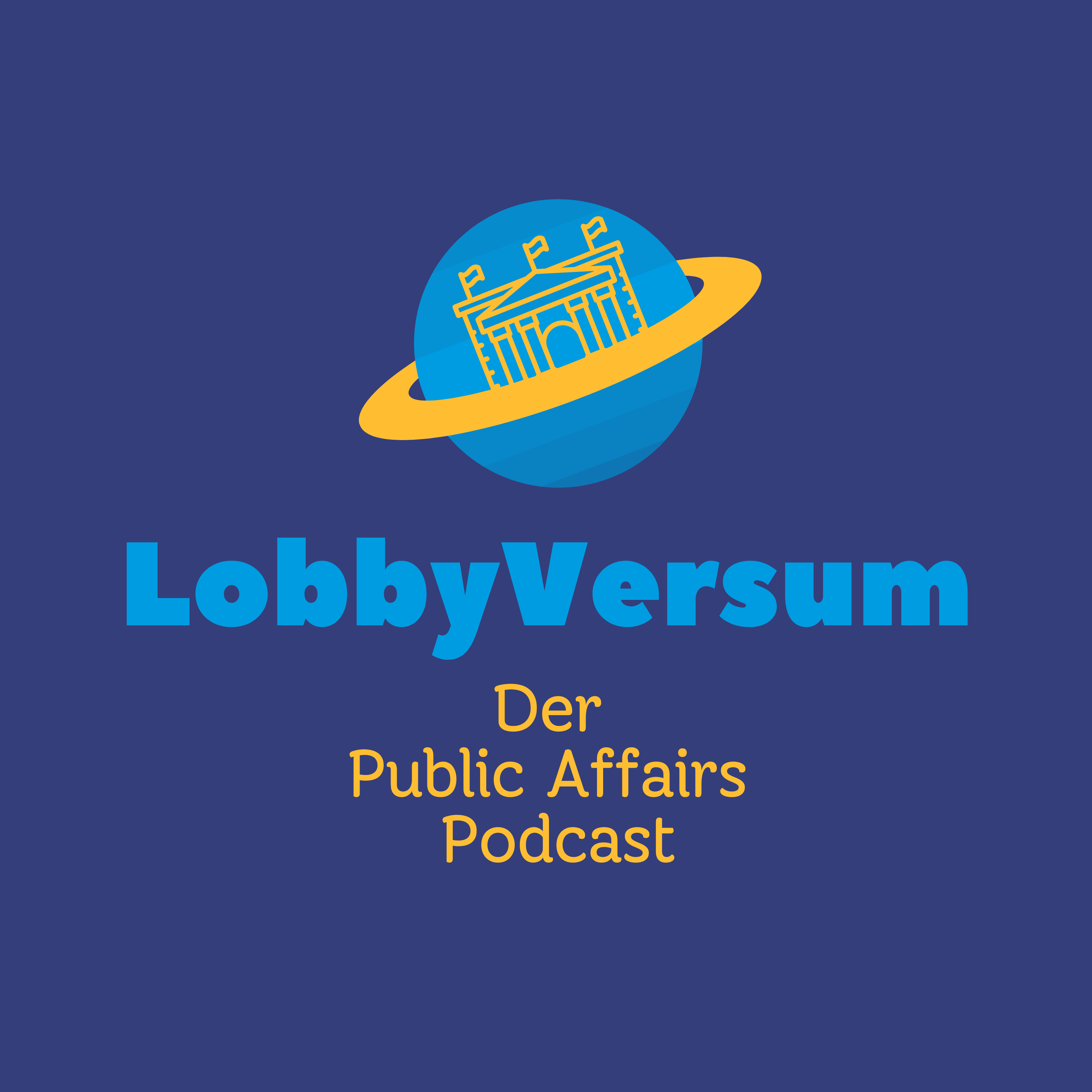 Das LobbyVersum – Der Public Affairs-Podcast